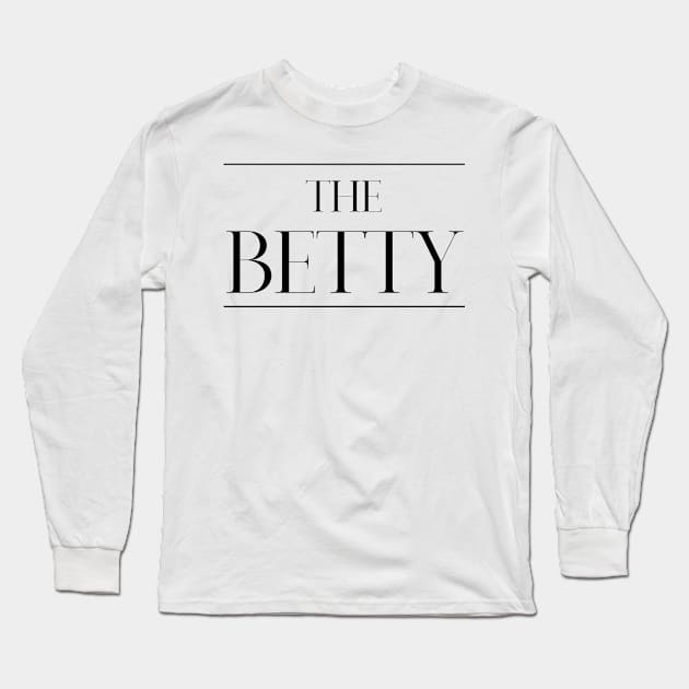 The Betty ,Betty Surname, Betty Long Sleeve T-Shirt by MeliEyhu